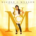 Nicole C Mullenר The Ultimate Collection