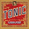 专辑A Casual Affair: The Best Of Tonic