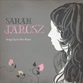 Sarah JaroszČ݋ Song Up In Her Head
