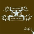 Tin star orphansר Yonder