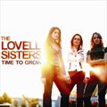 The Lovell Sistersר Time To Grow