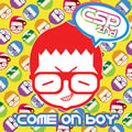 CspČ݋ 2݋ - Come On Boy