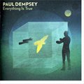 Paul Dempseyר Everything Is True