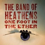 The Band Of Heathensר One Foot In The Ether