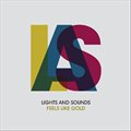Lights And Soundsר Feels Like Gold (EP)