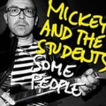 Mickey and the Studentsר Some People