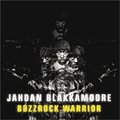 Jahdan Blakkamooreר Buzzrock Warrior