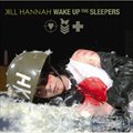 Kill Hannahר Wake Up The Sleepers