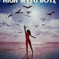 High Speed BoyzČ݋ 4EVER BOYZ AND GIRLZ SPIRIT
