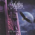 Lady Macbethר Eye Of The Moon