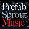 Prefab Sproutר Let's Change the World With Music