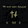 The Black Heart Processionר Six