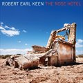 Robert Earl KeenČ݋ The Rose Hotel