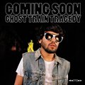 Coming Soonר Ghost Train Tragedy