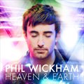 Phil WickhamČ݋ Heaven And Earth