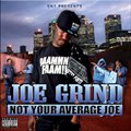 Joe Grindר Not Your Average Joe
