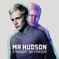 Mr Hudsonר Straight No Chaser (Repack)