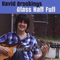 David Brookingsר Glass Half Full