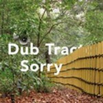 Dub TractorČ݋ Sorry