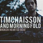 Tim Chaisson and Morning Foldר Broken Hearted Beat