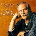 Vern Gosdinר Late And Great The Voice