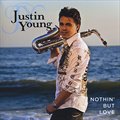 Justin Youngר Nothin' But Love
