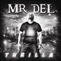 Mr. Delר Thrilla