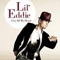 Lil Eddieר City of My Heart