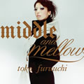 专辑Middle and Mellow of Toko Furuuchi