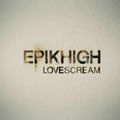 Epik HighČ݋ Lovescream