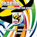 Shakiraר Waka Waka (Time For Africa) (Official FIFA World Cup 2010 Anthem)