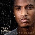 Trey SongzČ݋ Passion, Pain And Pleasure