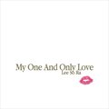 ר My One And Only Love