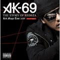 AK69ר THE STORY OF REDSTA-RED MAGIC TOUR 2009-Chapter 1