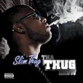 Slim Thugר Tha Thug Show (Best Buy Bonus Tracks)