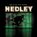 Hedleyר Go With The Show