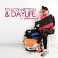 Day Life & Soul Connection Collabo (7DAYs)