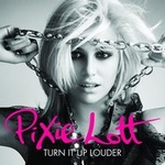 Pixie Lottר Turn It Up (Louder)