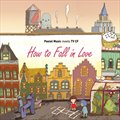 专辑How To Fall In Love : When Pastel Meets TVCF