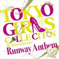 专辑TOKYO GIRLS COLLECTION 10th Anniversary Runway Anthem