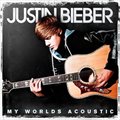Justin Bieberר My Worlds Acoustic