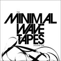 The Minimal Wave Tapes Vol.1