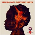 Helping Haiti Everybody Hurts
