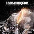 Hadoukenר Turn The Lights Out