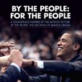 专辑电影原声 - By the People: For the People ('The Election of Barack Obama')