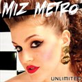 Miz Metroר Unlimited