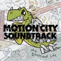 Motion City Soundtrackר My Dinosaur Life