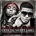 Drake and Lil Wayneר Official White Label