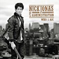 Nick Jonas & the Administratioר Who I Am
