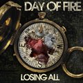 Day Of FireČ݋ Losing All